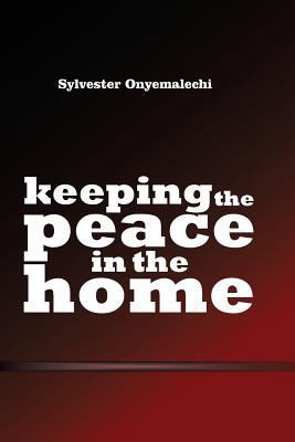 Keeping The Peace In The Home 1986847470 Book Cover