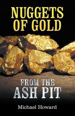 Nuggets of Gold from the Ash Pit 1973618044 Book Cover