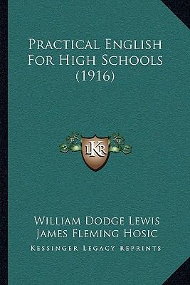 Practical English For High Schools (1916) 1164939300 Book Cover