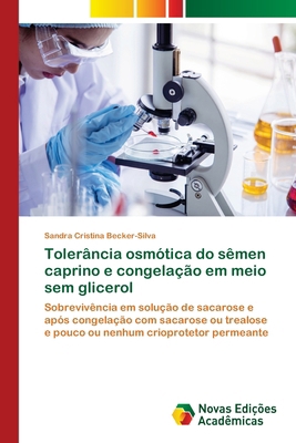 Tolerância osmótica do sêmen caprino e congelaç... [Portuguese] 3639740750 Book Cover