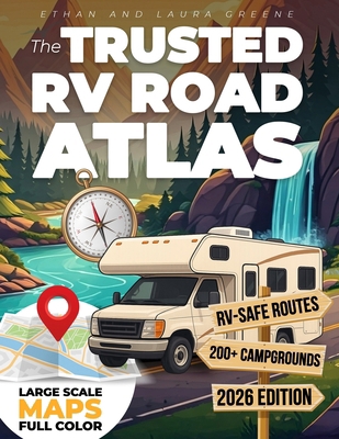 The Trusted RV Road Atlas: Easy-to-Read Maps of... B0FVF2ZT1Z Book Cover