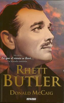 Rhett Butler [Spanish] 849872421X Book Cover