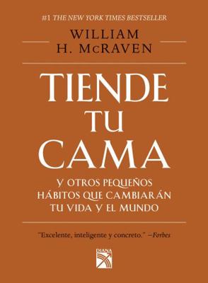Tiende Tu Cama: Y Otros Pequeños Hábitos Que Ca... [Spanish] 6070745116 Book Cover