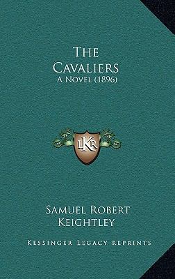 The Cavaliers: A Novel (1896) 1165859009 Book Cover