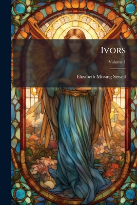Ivors; Volume 1 1179315154 Book Cover