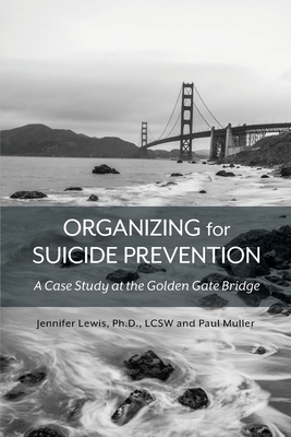 Organizing for Suicide Prevention: A Case Study... 1516538439 Book Cover