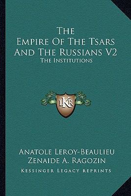 The Empire Of The Tsars And The Russians V2: Th... 1162982039 Book Cover