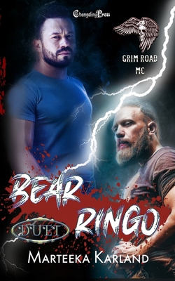 Bear/Ringo Duet: A Bones MC Romance 1605217999 Book Cover