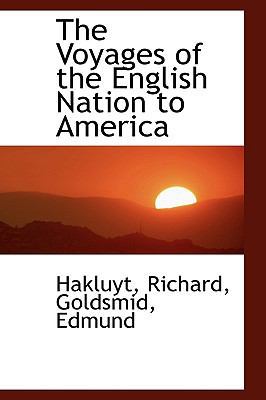 The Voyages of the English Nation to America 1113559160 Book Cover