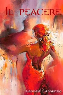 Il Piacere [Italian] 1979169055 Book Cover