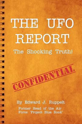 The UFO Report: The Shocking Truth! 1438286945 Book Cover