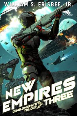 New Empires (The Conglomerate Trilogy) B0DTQ8C7D7 Book Cover