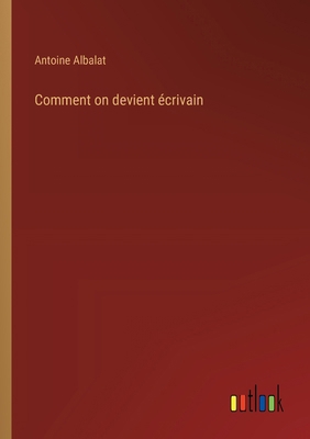 Comment on devient écrivain [French] 3368934341 Book Cover