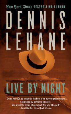 Live by Night: A Novel (Joe Coughlin Series, 1) 0062274104 Book Cover