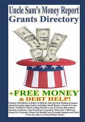 Uncle Sam's Money Report Grants Directory + Fre... 145056867X Book Cover