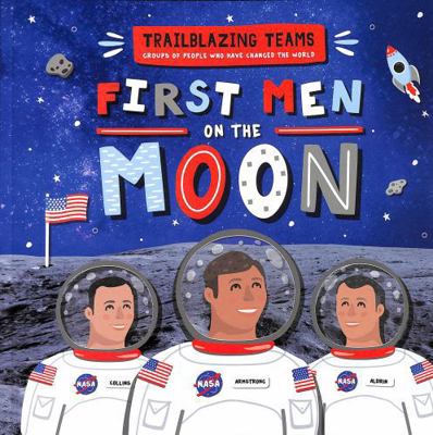 BookLife Publishing First Men on The Moon (Trai... 1801558531 Book Cover