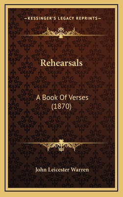 Rehearsals: A Book of Verses (1870) 116500223X Book Cover