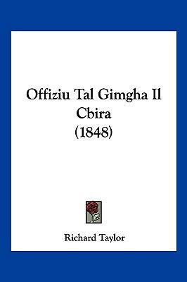 Offiziu Tal Gimgha Il Cbira (1848) [Latin] 1161007962 Book Cover