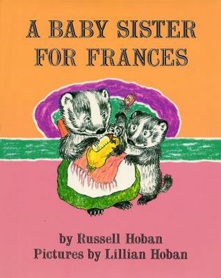 A Baby Sister for Frances 0060223359 Book Cover