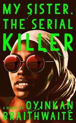 My Sister, the Serial Killer 0385544235 Book Cover