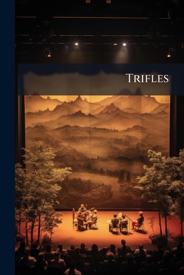 Trifles 1149742887 Book Cover