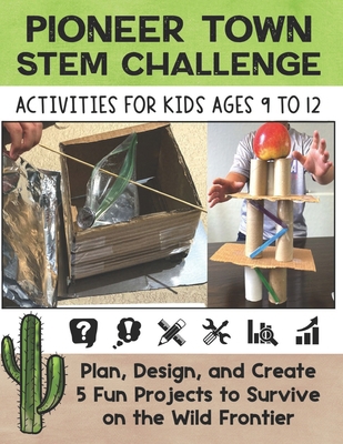 STEM Activities Book The Great Pioneer Town Cha... B0CPTTMWZ2 Book Cover