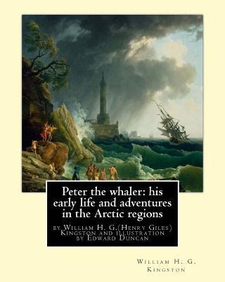 Peter the whaler: his early life and adventures... 1533618860 Book Cover