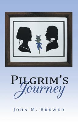 Pilgrim's Journey 1491745185 Book Cover