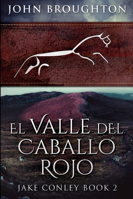 El Valle del Caballo Rojo: Edición de Letra Gra... [Spanish]            Book Cover