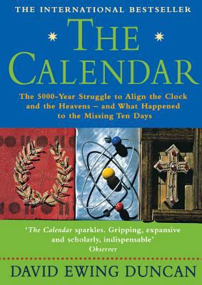 The Calendar: The 5000 Year Struggle To Align T... 1857029798 Book Cover