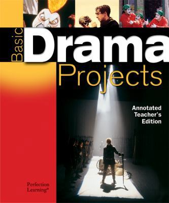 Basic Drama Projects Teacher Edition 0789161761 Book Cover