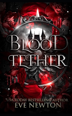 Blood Tether: A Paranormal Reverse Harem B0DTTV6QN1 Book Cover