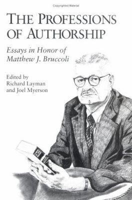 The Professions of Authorship: Essays in Honor ... 1570031444 Book Cover