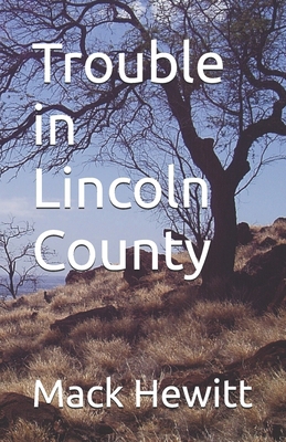 Trouble in Lincoln County B0FTG4BYDH Book Cover