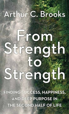 From Strength to Strength: Finding Success, Hap... [Large Print] 1638083754 Book Cover