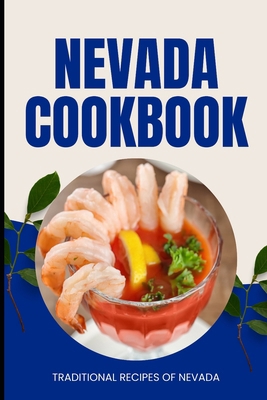 Nevada Cookbook: Traditional Recipes of Nevada            Book Cover