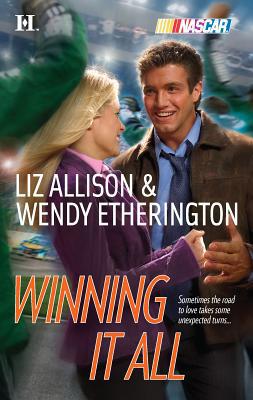 Winning It All (Nascar) 0373774028 Book Cover