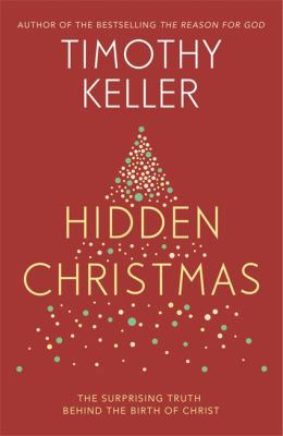 Hidden Christmas: The Surprising Truth behind t... 1473642582 Book Cover