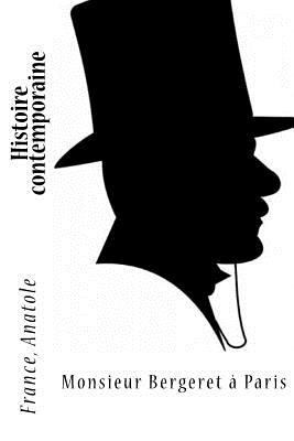 Histoire contemporaine: Monsieur Bergeret à Paris [French] 1542487161 Book Cover