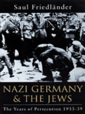 Nazi Germany and the Jews Volume I The Years of... 0297818821 Book Cover