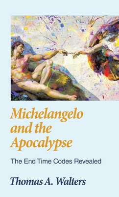 Michelangelo and the Apocalypse: The End Time C... B0DHDCGT3R Book Cover