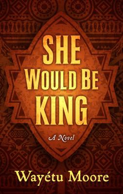 She Would Be King [Large Print] 1432862170 Book Cover