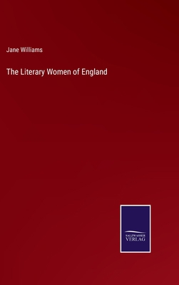 The Literary Women of England 3375064853 Book Cover