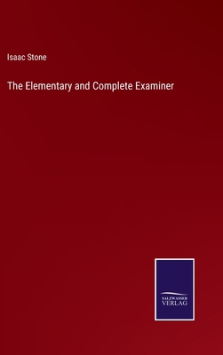 The Elementary and Complete Examiner 3375046499 Book Cover