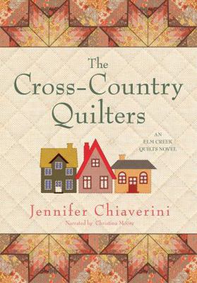 The Cross-Country Quilters an Elm Creek Quilts ... 1428176454 Book Cover