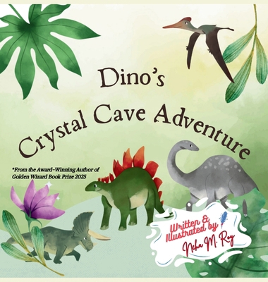 Dino's Crystal Cave Adventure: A gentle mystery... 9819440440 Book Cover