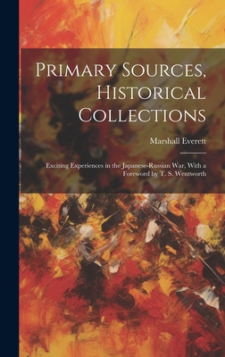 Primary Sources, Historical Collections: Exciti... 1020951575 Book Cover