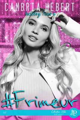 Frimeur: Hashtag #5 [French] 2376766494 Book Cover