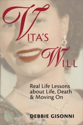 Vita's Will: Real Life Lessons About Life, Deat... 0595142044 Book Cover