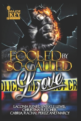 Fooled By So-Called Love: A Domestic Violence A... B08L89Z676 Book Cover